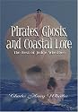 Pirates, Ghosts, and Coastal Lore: The Best of Judge Whedbee