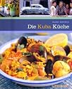 Die Kuba K&uuml;che