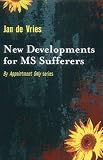 New Developments for MS Sufferers (By Appointment Only)