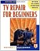 TV Repair for Beginners
