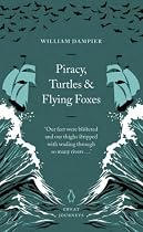 Piracy, Turtles and Flying Foxes (Penguin Great Journeys)