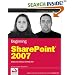 Beginning SharePoint 2007: Building Team Solutions with MOSS 2007 (Programmer to Programmer)