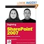 Beginning SharePoint 2007: Building Team Solutions with MOSS 2007 (Programmer to Programmer)