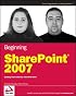 Beginning SharePoint 2007: Building Team Solutions with MOSS 2007 (Programmer to Programmer)