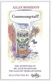 Cummoangetaff!: The Adventures of Big Aggie MacDonald, the Glasgow Tramcar Clippie