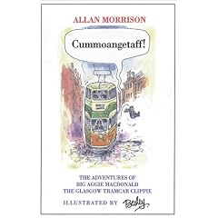 Cummoangetaff!: The Adventures of Big Aggie MacDonald, the Glasgow Tramcar Clippie