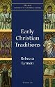 Early Christian Traditions (The New Church's Teaching Series, V. 6)
