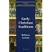 Early Christian Traditions (New Church's Teaching Series)