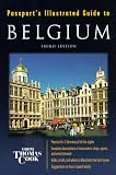 Passport's Illustrated Guide to Belgium (Passport's Illustrated Travel Guide to Belgium)