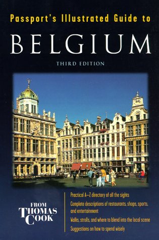 City Travel Guides Discounted  Books : Passport's Illustrated Guide to Belgium (Passport's Illustrated Travel Guide to Belgium)