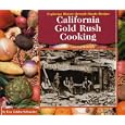 California Gold Rush Cooking (Exploring History Through Simple Recipes) by  Lisa Golden Schroeder