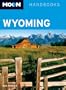 Moon Wyoming (Moon Handbooks)