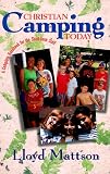 Christian Camping Today: A Complete Handbook for the Short-Term Staff