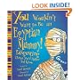 You Wouldn't Want to Be an Egyptian Mummy! (You Wouldn't Want To�)