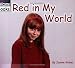 Red in My World (World of Color, the)