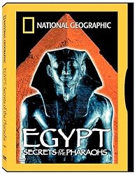 National Geographic's Egypt - Secrets of the Pharaohs