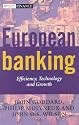 European Banking: Efficiency, Technology and Growth (Wiley Finance)