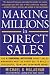 Making Millions in Direct Sales: The 8 Essential Activities Direct Sales Managers Must Do Every Day to Build a Successful Team and Earn More Money