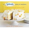 The Splenda World of Sweetness (Recipes for Homemade Desserts And Delicious Drinks) (Paperback)