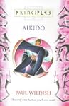 Principles of - Aikido: The only intr...