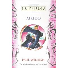 Principles of Aikido (Thorsons Principles Series)