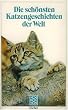 Katzen. Die 40 sch�nsten Katzengeschichten.