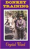 Donkey Training with Crystal Ward