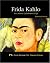 Frida Kahlo: An Artist Celebrates Life (Proud Heritage: the Hispanic Library)