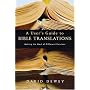 A User's Guide To Bible Translations: Making The Most Of Different Versions