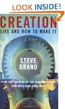 Creation: Life and how you make it: Life and How to Make It