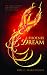 A Phoenix Dream: One Soul's Journey Into the Past, to Save the Future