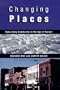 Changing Places: Rebuilding Community in the Age of Sprawl