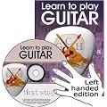 First Steps Guitar, Left Handed Version: The Absolute Beginners Guide to Playing the Guitar