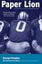 Paper Lion: Confessions of a Last-String Quarterback
