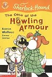 Colour Young Hippo: Sherlock Hound - The Case of the Howling Armour (Colour Young Hippo: Sherlock Hound)