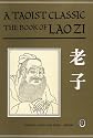 A Taoist Classic: The Book of Lao Zi