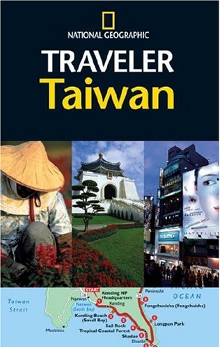 City Travel Guides Discounted  Books : National Geographic Traveler: Taiwan (National Geographic Traveler)