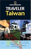 National Geographic Traveler: Taiwan (National Geographic Traveler)