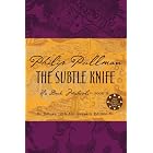 The Subtle Knife, Deluxe 10th Anniversary Edition (His Dark Materials, Book 2) by Philip Pullman