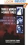 Three Women in Dark Times: Edith Stein, Hannah Arendt, Simone Weil