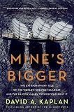 Books : Mine's Bigger: The Extraordinary Tale of the World's Greatest Sailboat and the Silicon Valley Tycoon Who Built It