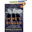 Mine's Bigger: The Extraordinary Tale of the World's Greatest Sailboat and the Silicon Valley Tycoon Who Built It