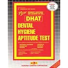 Dental Hygiene Aptitude Test (DHAT) (Admission Test Series) by Jack Rudman
