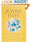 Jewish Days: A Book of Jewish Life and Culture Around the Year