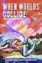 When Worlds Collide: A Boys' Love Comic Anthology (1st Edition)