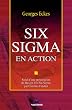 Six sigma en action