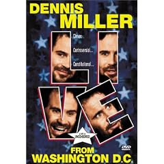Dennis Miller Live from Washington D.C.