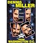 Dennis Miller Live from Washington D.C.