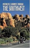 Motorcycle Journeys Through the Southwest (Motorcycle Journeys)
