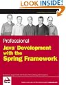 Professional Java Development with the Spring Framework